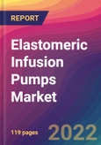 Elastomeric Infusion Pumps Market Size, Market Share, Application Analysis, Regional Outlook, Growth Trends, Key Players, Competitive Strategies and Forecasts, 2022 to 2030- Product Image