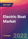 Electric Boat Market Size, Market Share, Application Analysis, Regional Outlook, Growth Trends, Key Players, Competitive Strategies and Forecasts, 2022 to 2030- Product Image