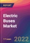 Electric Buses Market Size, Market Share, Application Analysis, Regional Outlook, Growth Trends, Key Players, Competitive Strategies and Forecasts, 2022 to 2030 - Product Image