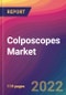 Colposcopes Market Size, Market Share, Application Analysis, Regional Outlook, Growth Trends, Key Players, Competitive Strategies and Forecasts, 2022 to 2030 - Product Thumbnail Image