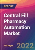 Central Fill Pharmacy Automation Market Size, Market Share, Application Analysis, Regional Outlook, Growth Trends, Key Players, Competitive Strategies and Forecasts, 2022 to 2030- Product Image