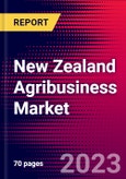 New Zealand Agribusiness Market, Size, Share, Outlook and Growth Opportunities 2022-2030- Product Image