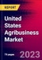 United States Agribusiness Market, Size, Share, Outlook and Growth Opportunities 2022-2030 - Product Image