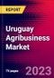 Uruguay Agribusiness Market, Size, Share, Outlook and Growth Opportunities 2022-2030 - Product Thumbnail Image