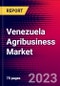 Venezuela Agribusiness Market, Size, Share, Outlook and Growth Opportunities 2022-2030 - Product Thumbnail Image