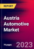 Austria Automotive Market, Size, Share, Outlook and Growth Opportunities 2022-2030- Product Image