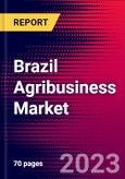 Brazil Agribusiness Market, Size, Share, Outlook and Growth Opportunities 2022-2030- Product Image