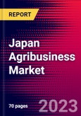 Japan Agribusiness Market, Size, Share, Outlook and Growth Opportunities 2022-2030- Product Image