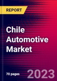 Chile Automotive Market, Size, Share, Outlook and Growth Opportunities 2022-2030- Product Image