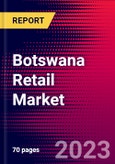 Botswana Retail Market, Size, Share, Outlook and Growth Opportunities 2022-2030- Product Image