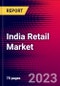 India Retail Market, Size, Share, Outlook and Growth Opportunities 2022-2030 - Product Thumbnail Image