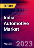 India Automotive Market, Size, Share, Outlook and Growth Opportunities 2022-2030- Product Image