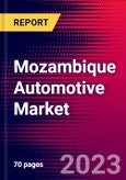 Mozambique Automotive Market, Size, Share, Outlook and Growth Opportunities 2022-2030- Product Image