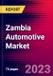 Zambia Automotive Market, Size, Share, Outlook and Growth Opportunities 2022-2030 - Product Image