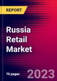 Russia Retail Market, Size, Share, Outlook and Growth Opportunities 2022-2030- Product Image