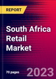 South Africa Retail Market, Size, Share, Outlook and Growth Opportunities 2022-2030- Product Image