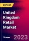 United Kingdom Retail Market, Size, Share, Outlook and Growth Opportunities 2022-2030 - Product Thumbnail Image