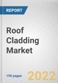 Roof Cladding Market By Type, By Roof Type, By Application: Global Opportunity Analysis and Industry Forecast, 2021-2031- Product Image