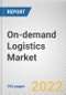 On-demand Logistics Market By Service Type, By End User, By Application: Global Opportunity Analysis and Industry Forecast, 2021-2031 - Product Image