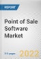 Point of Sale Software Market By Application, By Deployment Mode, By Enterprise Size, By End User: Global Opportunity Analysis and Industry Forecast, 2021-2030 - Product Image