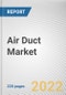 Air Duct Market By Material, By Installation type, By End-user industry: Global Opportunity Analysis and Industry Forecast, 2021-2031 - Product Thumbnail Image