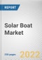 Solar Boat Market By Battery Type, By Solar Panel Type, By Application: Global Opportunity Analysis and Industry Forecast, 2021-2031 - Product Image
