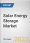 Solar Energy Storage Market By Type, By Installation: Global Opportunity Analysis and Industry Forecast, 2021-2031 - Product Thumbnail Image