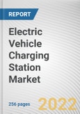 Electric Vehicle Charging Station Market By Mode of charging, By Charging level, By End User: Global Opportunity Analysis and Industry Forecast, 2021-2031- Product Image