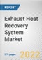 Exhaust Heat Recovery System Market By Technology, By Mode, By Vehicle Type, By Components: Global Opportunity Analysis and Industry Forecast, 2021-2031 - Product Thumbnail Image