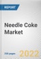 Needle Coke Market By Type, By Application: Global Opportunity Analysis and Industry Forecast, 2021-2031 - Product Image