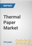 Thermal Paper Market By Printing Technology, By Application: Global Opportunity Analysis and Industry Forecast, 2021-2031- Product Image