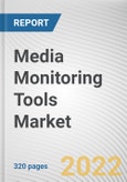 Media Monitoring Tools Market By Component, By Deployment Model, By Enterprise Size, By Application, By Industry Vertical: Global Opportunity Analysis and Industry Forecast, 2021-2031- Product Image