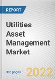 Utilities Asset Management Market By Component, By Utility Type, By Application: Global Opportunity Analysis and Industry Forecast, 2021-2031- Product Image