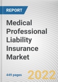 Medical Professional Liability Insurance Market By Type, By Claim Type, By Coverage, By Application, By Distribution Channel: Global Opportunity Analysis and Industry Forecast, 2021-2031- Product Image