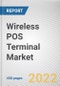 Wireless POS Terminal Market By Component, By Type, By Application, By Industry Vertical: Global Opportunity Analysis and Industry Forecast, 2021-2031 - Product Image