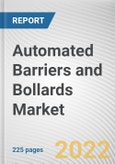 Automated Barriers and Bollards Market By Type, By Technology, By End User Industry: Global Opportunity Analysis and Industry Forecast, 2021-2031- Product Image