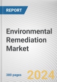 Environmental Remediation Market By Site-Type, By Medium, By Technology, By Application: Global Opportunity Analysis and Industry Forecast, 2021-2031- Product Image