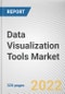 Data Visualization Tools Market By Offering, By Deployment Model, By Enterprise Size, By Application, By Industry Vertical: Global Opportunity Analysis and Industry Forecast, 2021-2031 - Product Thumbnail Image