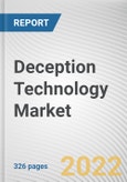 Deception Technology Market By Offering, By Deception Stack, By Enterprise Size, By Industry Vertical: Global Opportunity Analysis and Industry Forecast, 2021-2031- Product Image