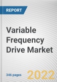 Variable Frequency Drive Market By Type, By Voltage type, By Power rating, By Application, By End use: Global Opportunity Analysis and Industry Forecast, 2021-2031- Product Image