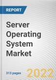 Server Operating System Market By Component, By Type, By Deployment Mode, By Organization Size, By Virtualization, By Industry Vertical: Global Opportunity Analysis and Industry Forecast, 2021-2031- Product Image