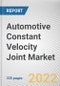 Automotive Constant Velocity Joint Market By Joint type, By Vehicle Type, By Propulsion, By Distribution Channel: Global Opportunity Analysis and Industry Forecast, 2021-2031 - Product Thumbnail Image