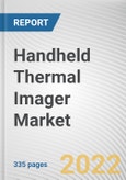 Handheld Thermal Imager Market By End Use Industry, By Product Type, By Application, By Wavelength Type: Global Opportunity Analysis and Industry Forecast, 2021-2031- Product Image