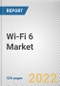 Wi-Fi 6 Market By Component, By Enterprise Size, By Location, By Industry Vertical: Global Opportunity Analysis and Industry Forecast, 2021-2031 - Product Image