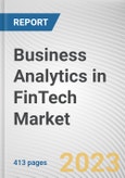 Business Analytics in FinTech Market By Component, By Deployment Mode, By Type, By Application, By Organization Size: Global Opportunity Analysis and Industry Forecast, 2021-2031- Product Image