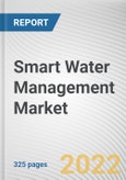 Smart Water Management Market By Offering, By Application, By Application: Global Opportunity Analysis and Industry Forecast, 2021-2031- Product Image