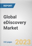 Global eDiscovery Market By Offerings, By Organization Size, By Use Cases, By End Use Vertical: Global Opportunity Analysis and Industry Forecast, 2021-2031- Product Image
