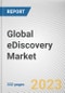 Global eDiscovery Market By Offerings, By Organization Size, By Use Cases, By End Use Vertical: Global Opportunity Analysis and Industry Forecast, 2022-2031 - Product Thumbnail Image