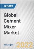 Global Cement Mixer Market By Type, By Capacity, By Application: Global Opportunity Analysis and Industry Forecast, 2021-2031- Product Image