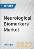 Neurological Biomarkers Market By Type, By Application: Global Opportunity Analysis and Industry Forecast, 2021-2031- Product Image
